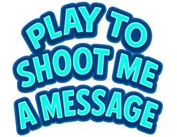 Shoot me a message game